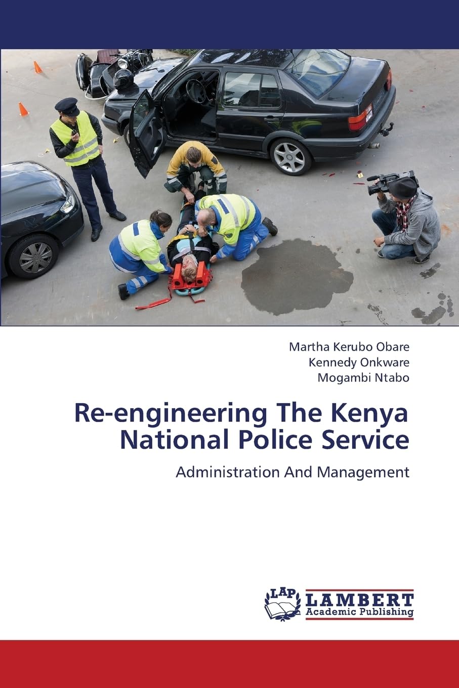 Re-engineering The Kenya National Police Service: Administration And Management Law