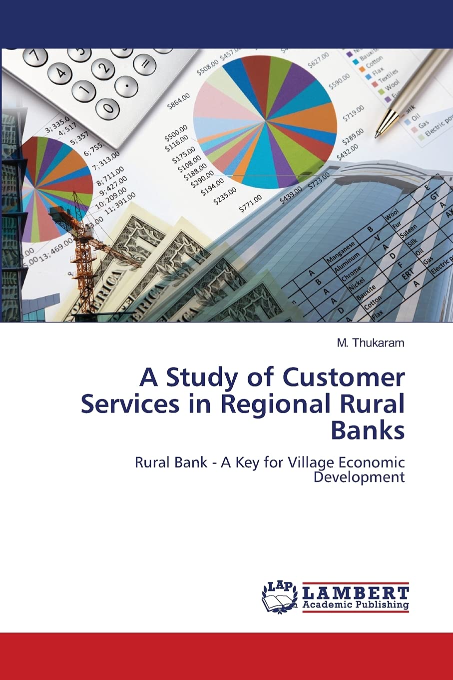 A Study of Customer Services in Regional Rural Banks: Rural Bank - A Key for Village Economic Development Business, Finance & Career