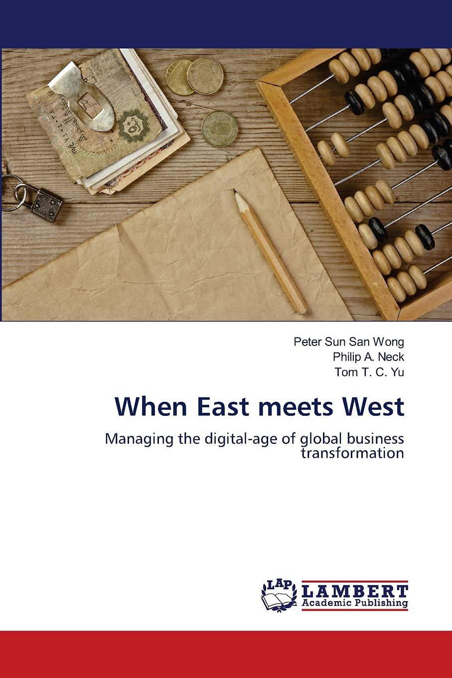 When East meets West: Managing the digital-age of global business transformation Law
