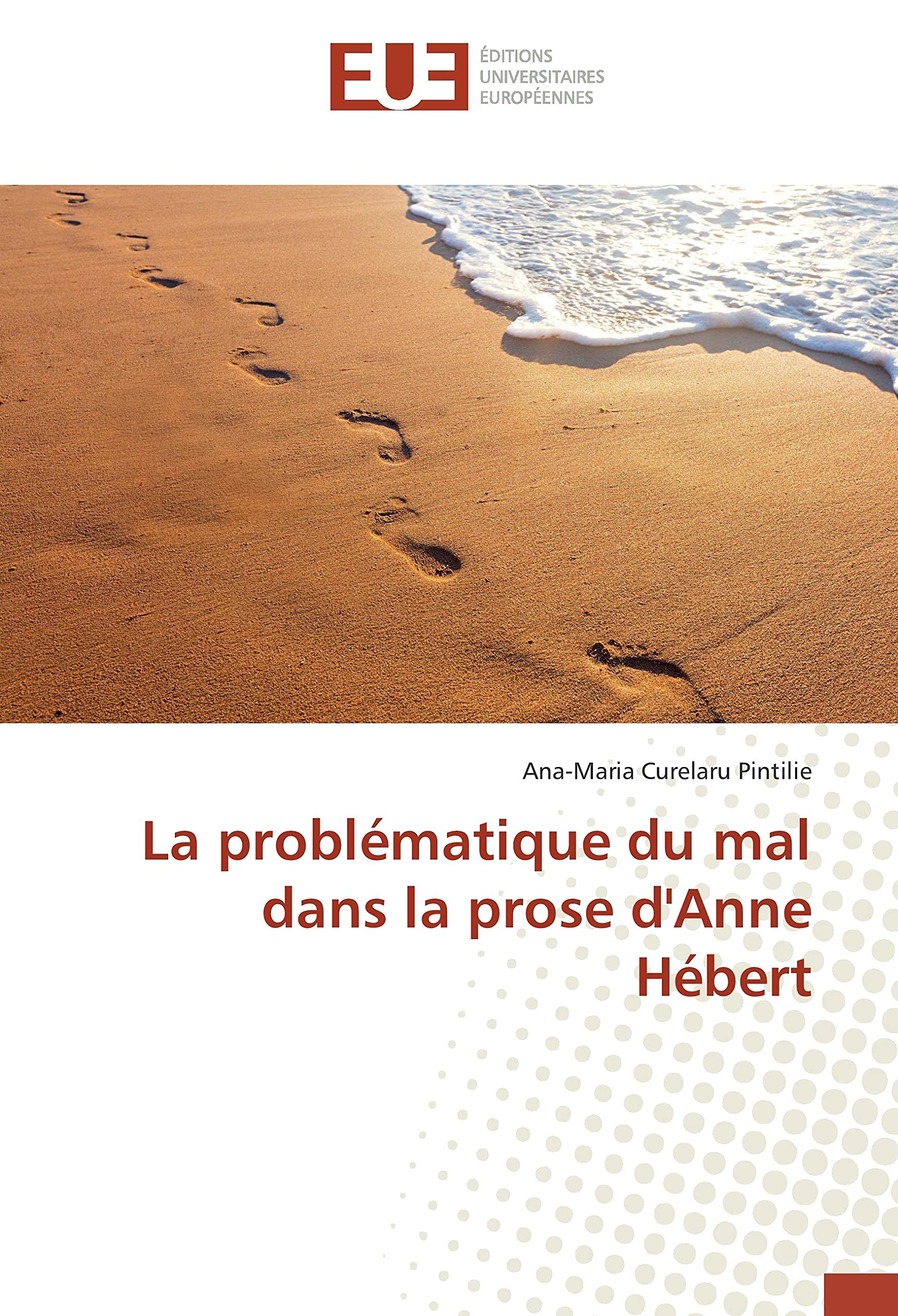 La problématique du mal dans la prose d'Anne Hébert book