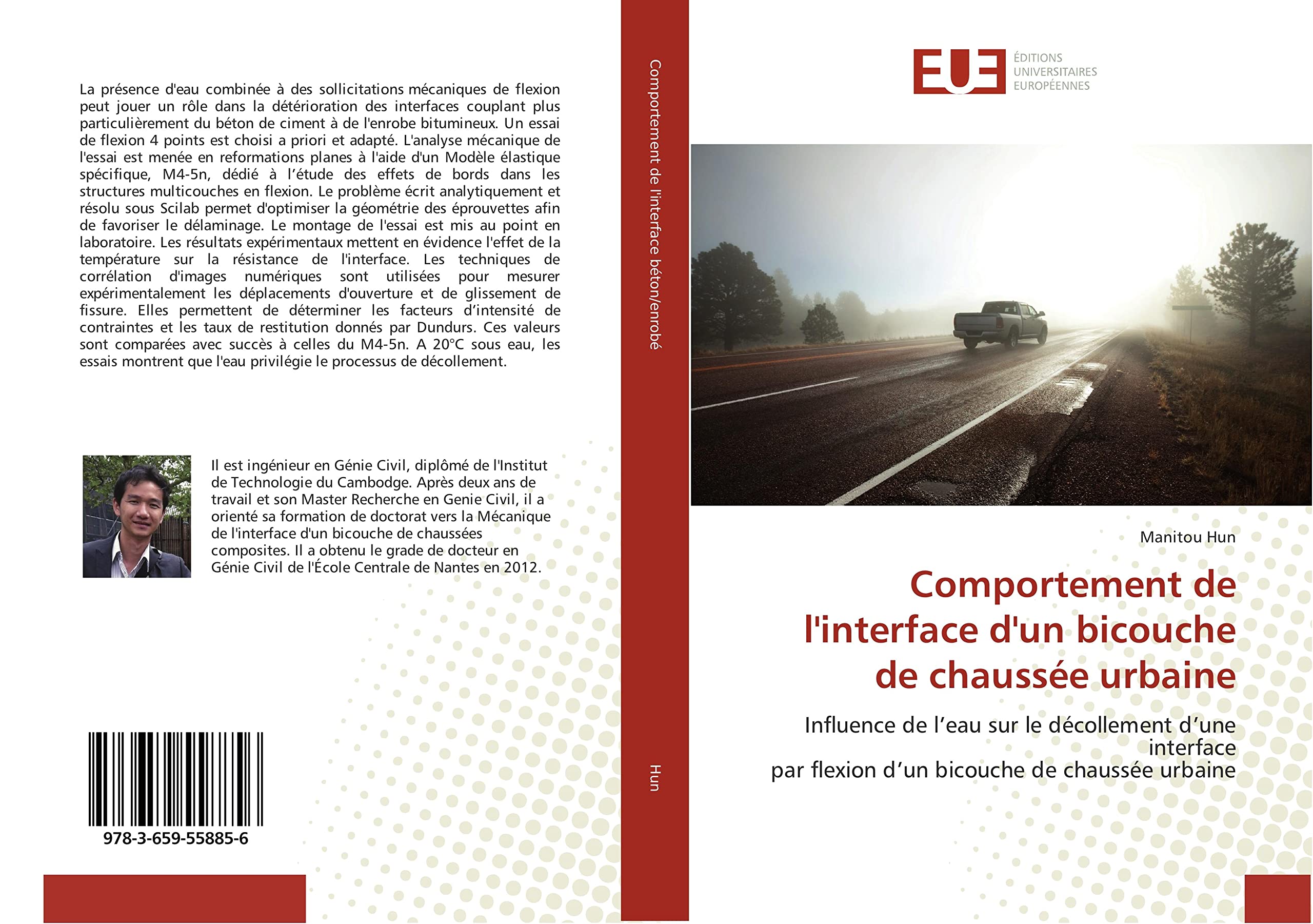 Comportement de l'interface d'un bicouche de chaussée urbaine: Influence de l’eau sur le décollement d’une interface par flexion d’un bicouche de chaussée urbaine book