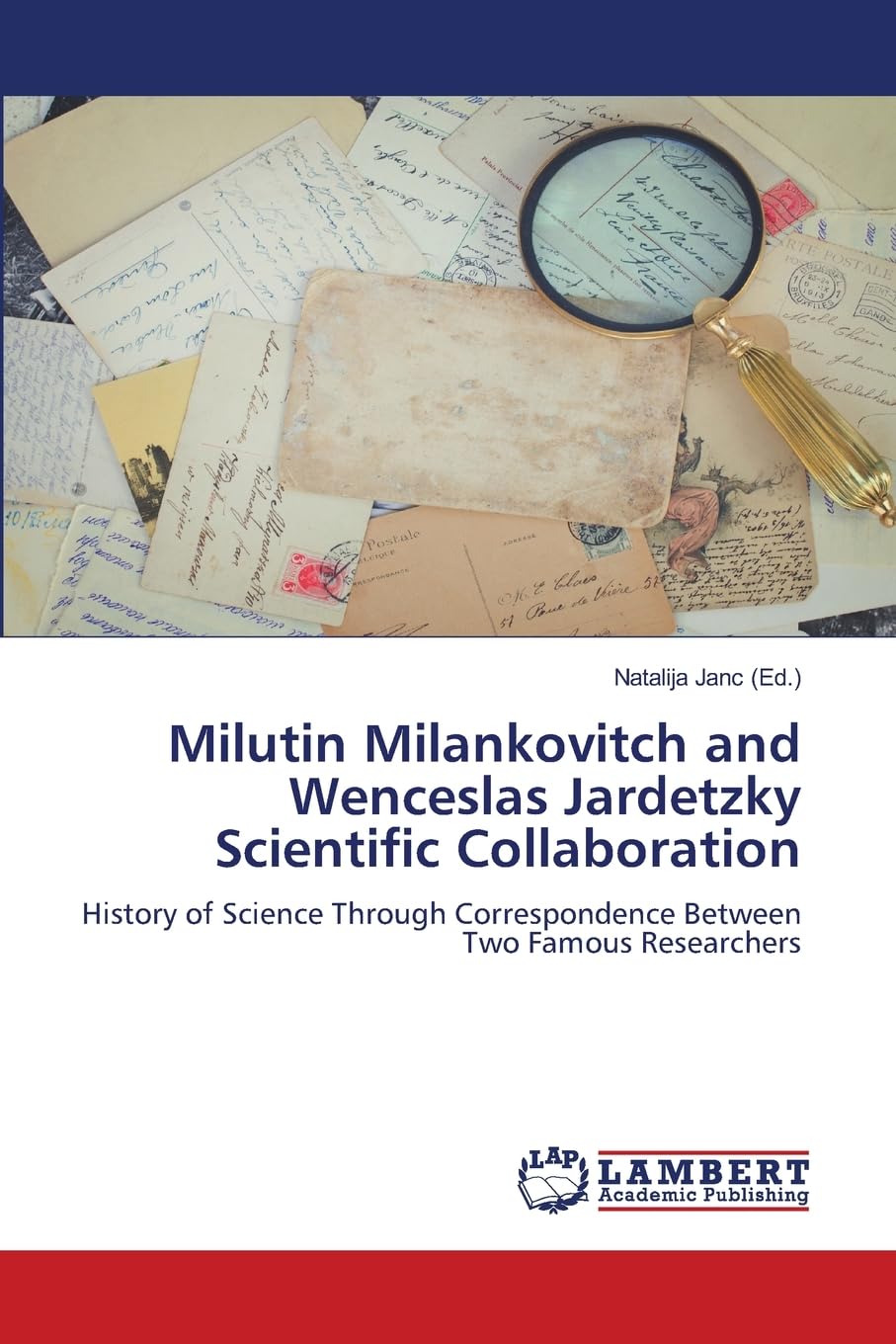 Milutin Milankovitch and Wenceslas Jardetzky Scientific Collaboration Business & Technology