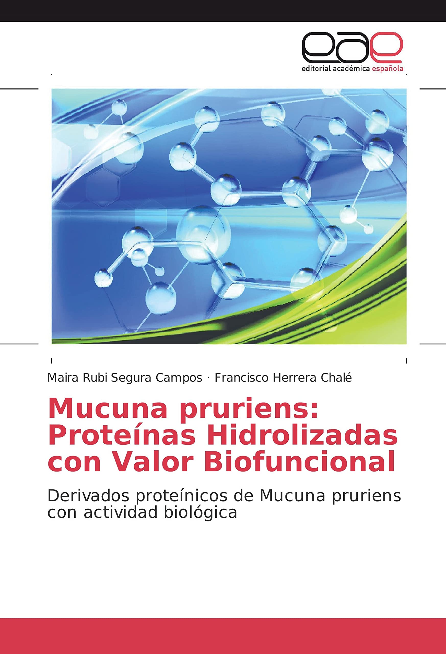 Mucuna pruriens: Proteínas Hidrolizadas con Valor Biofuncional book
