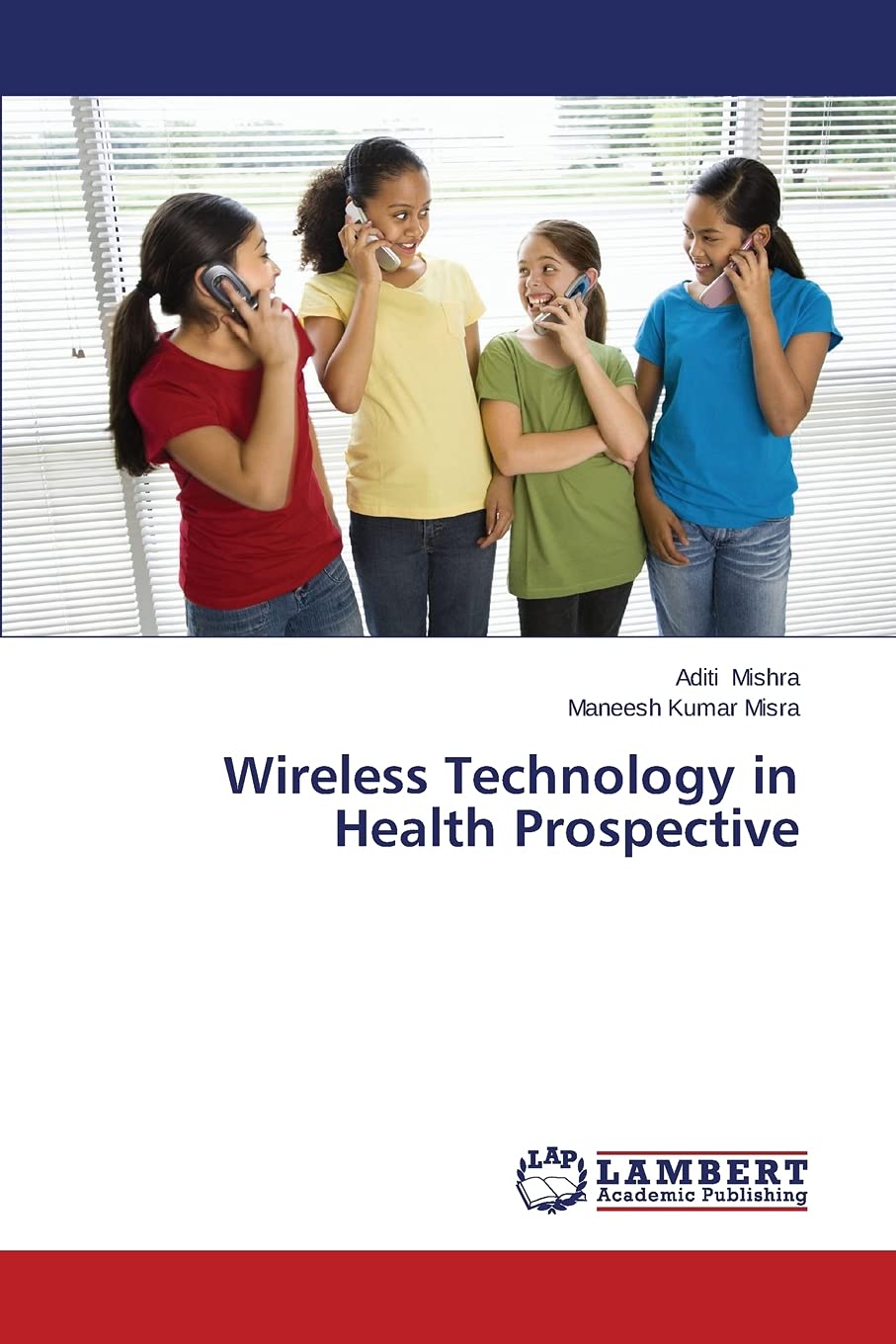 Wireless Technology in Health Prospective Business & Technology