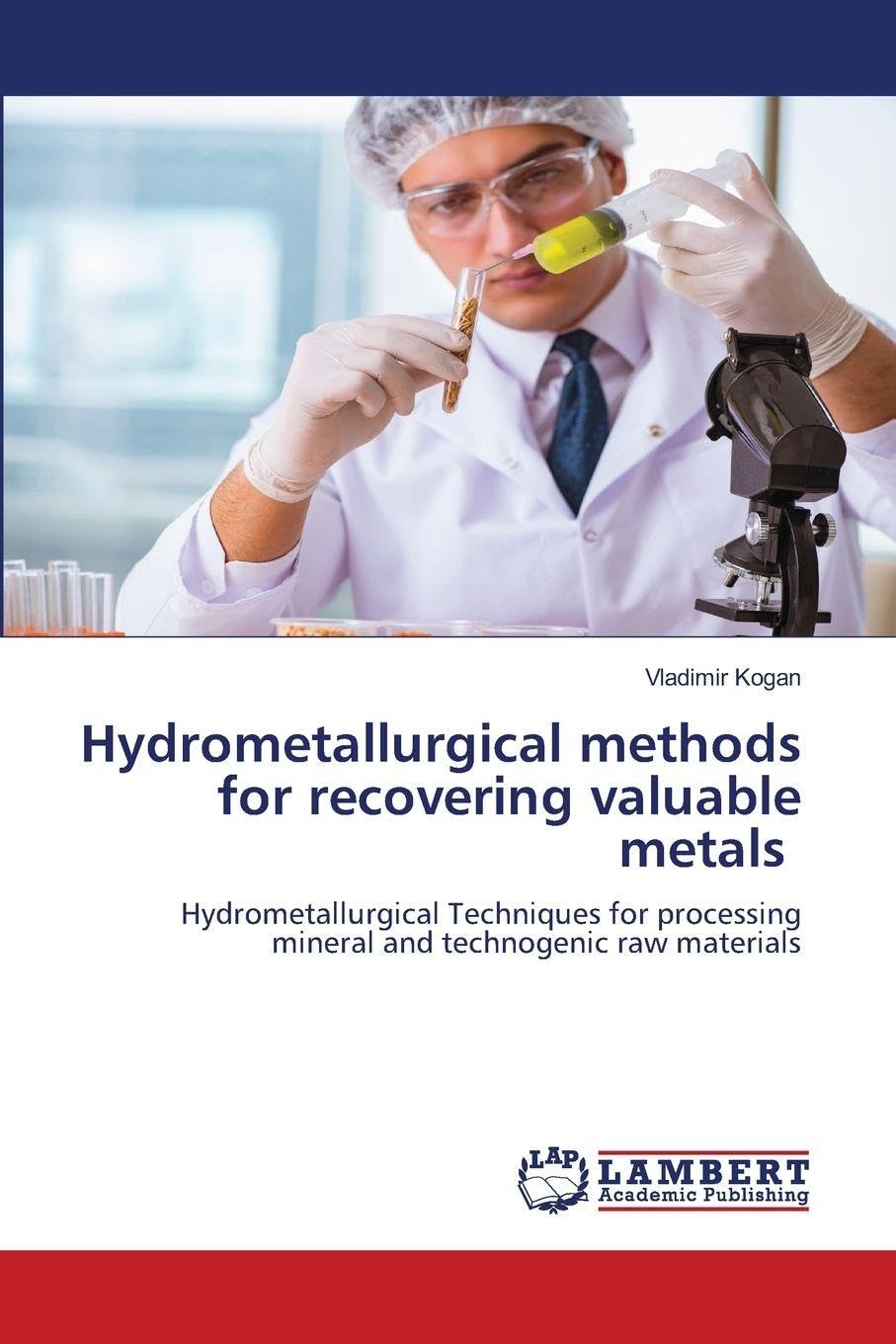 Hydrometallurgical methods for recovering valuable metals Law