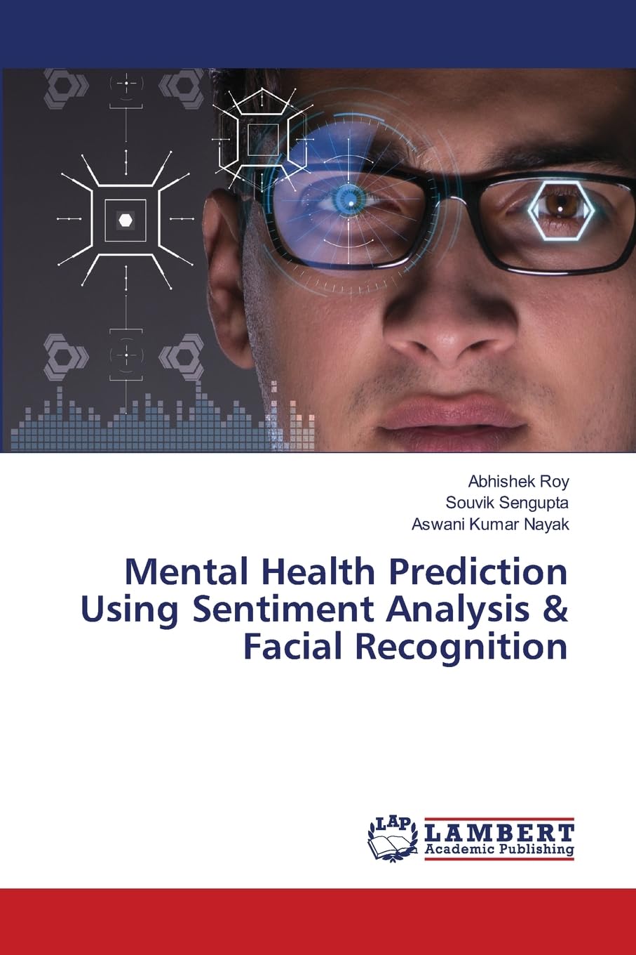 Mental Health Prediction Using Sentiment Analysis & Facial Recognition Business & Technology
