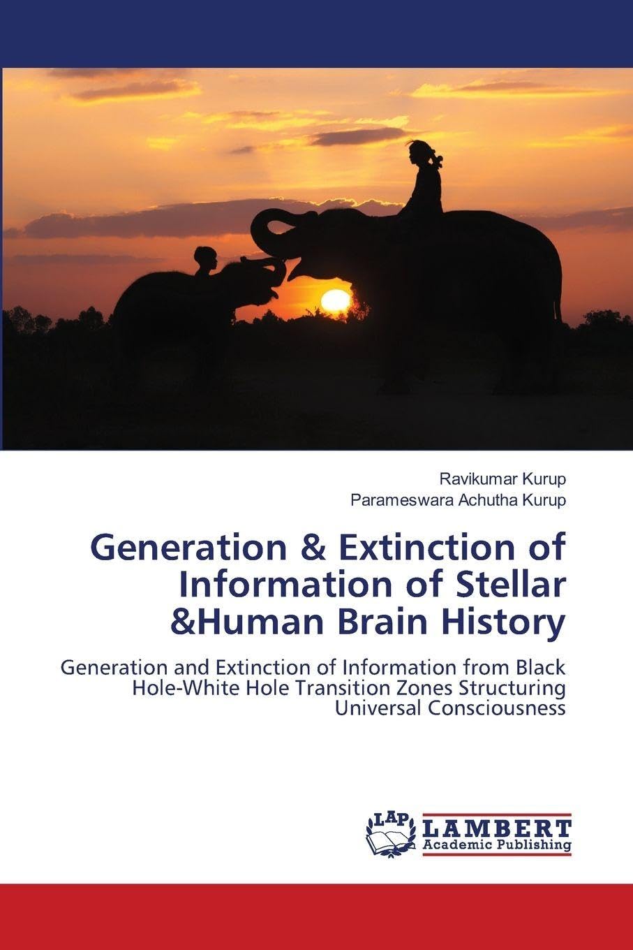 Generation & Extinction of Information of Stellar &Human Brain History Business & Technology