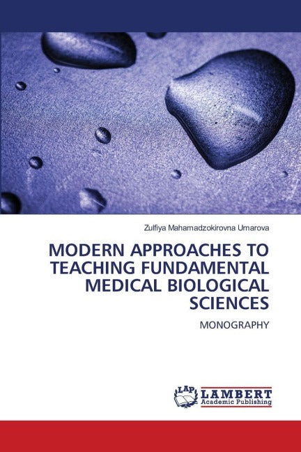 MODERN APPROACHES TO TEACHING FUNDAMENTAL MEDICAL BIOLOGICAL SCIENCES Natural Sciences