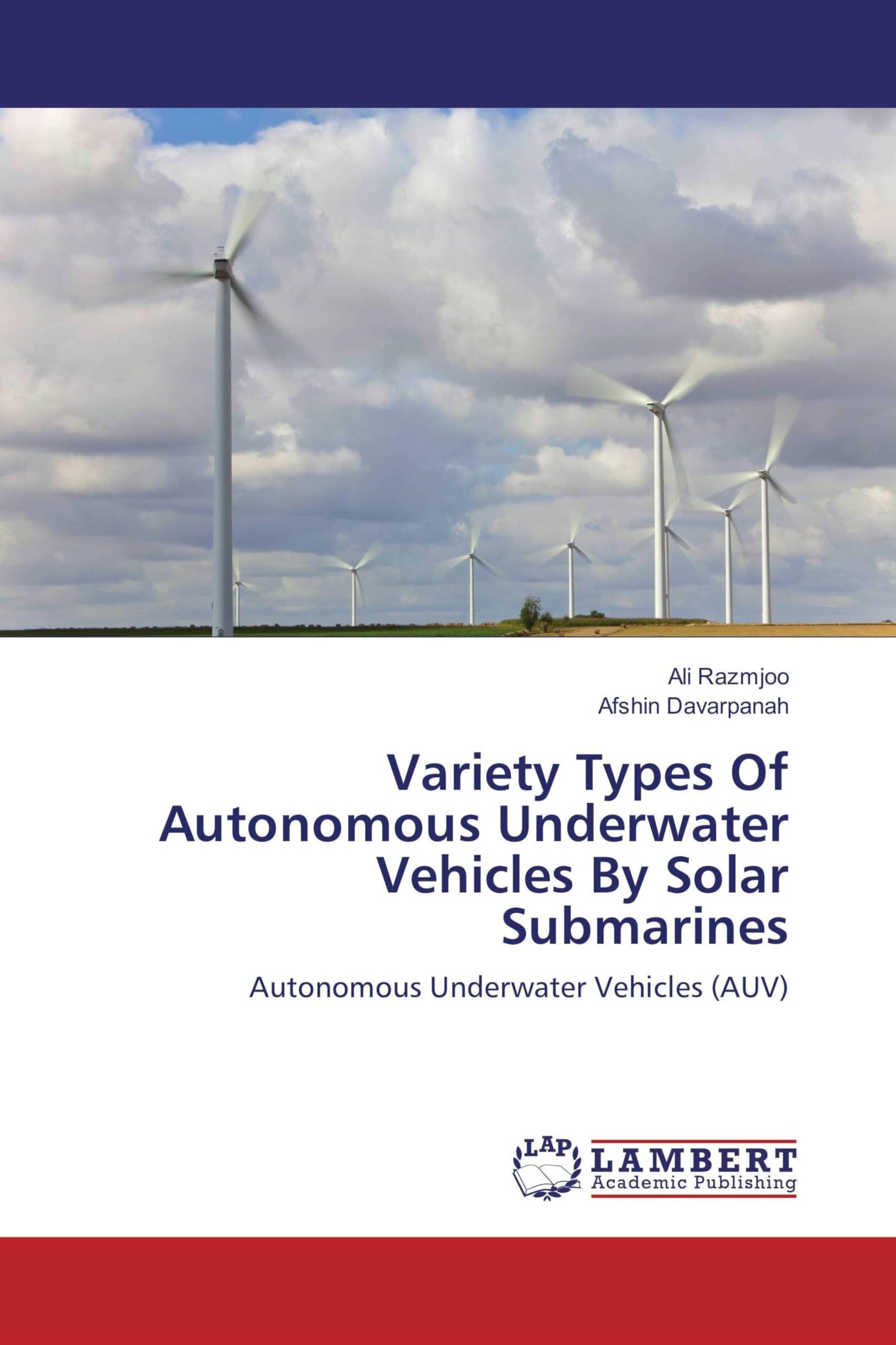 Variety Types Of Autonomous Underwater Vehicles By Solar Submarines book