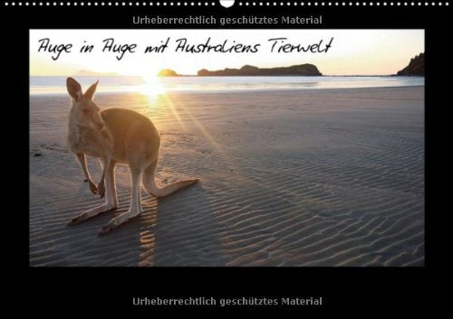 Auge in Auge mit Australiens Tierwelt (Wandkalender 2013 DIN A2 quer): Reptilien, Beuteltiere und die bunte Vogelwelt von "Down Under" (Monatskalender, 14 Seiten) Calendars
