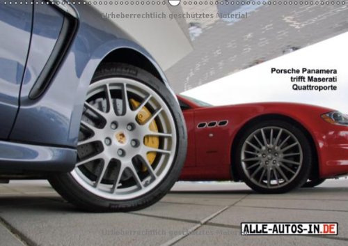 Quattromera (Wandkalender 2013 DIN A3 quer): Porsche Panamera trifft Maserati Quattroporte (Monatskalender, 14 Seiten) Books
