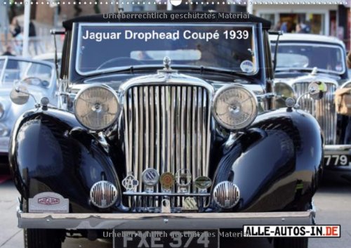 Liebe zum Detail (Wandkalender 2013 DIN A3 quer): Jaguar 1.5 Liter Drophead Coupé von 1939 (Monatskalender, 14 Seiten) Books