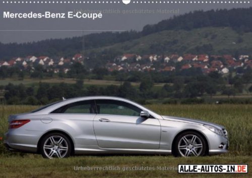 Bequem-Sportler (Wandkalender 2013 DIN A3 quer): Mercedes-Benz E-Coupé (Monatskalender, 14 Seiten) Books