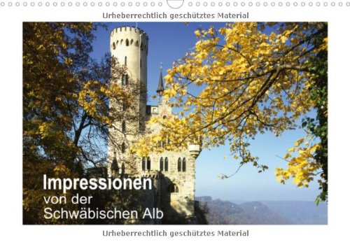 Impressionen von der Schwäbischen Alb (Wandkalender 2013 DIN A4 quer): Auf der Hochebene Südwestdeutschlands (Monatskalender, 14 Seiten) Calendars