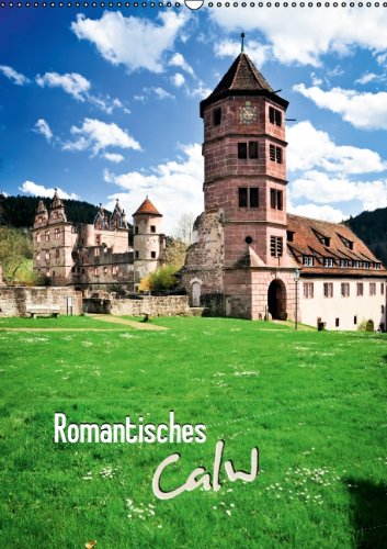 Romantisches Calw (Posterbuch DIN A4 hoch): Malerische Altstadt und alte Klöster (Posterbuch, 14 Seiten) Leisure, Home & Garden