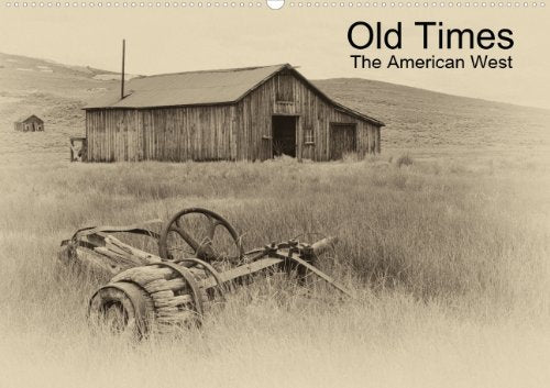 Old Times - The American West (Posterbuch DIN A2 quer): Erinnerungen an vergangene Zeiten (Posterbuch, 14 Seiten) Leisure, Home & Garden