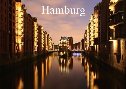 Hamburg (Posterbuch DIN A2 quer): Eine der schönsten Städte der Welt! (Posterbuch, 14 Seiten) (CALVENDO Orte) Deter, Thomas Photography