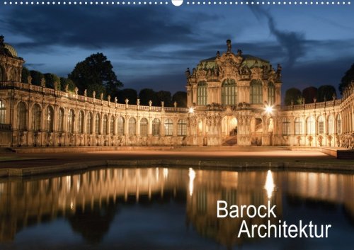 Barock Architektur (Posterbuch DIN A2 quer): Schlösser und Kathedralen (Posterbuch, 14 Seiten) Architecture