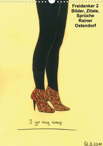 Freidenker 2 - Bilder, Zitate, Sprüche - Rainer Ostendorf (Posterbuch DIN A4 hoch): lustige Zitate und Sprüche, 13 Bilder (Posterbuch, 14 Seiten ) ... Ostendorf, Rainer Lifestyle