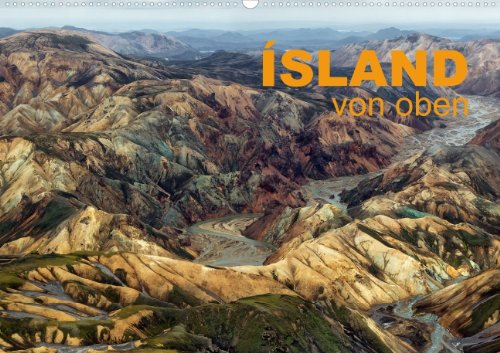 Island von oben (Wandkalender 2013 DIN A3 quer): Eindrucksvolle Landschaften Islands von oben gesehen (Monatskalender, 14 Seiten) Books