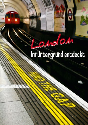 London - im Untergrund entdeckt (Posterbuch DIN A4 hoch): Die U-Bahn und ihre Stationen (Posterbuch, 14 Seiten) Leisure, Home & Garden