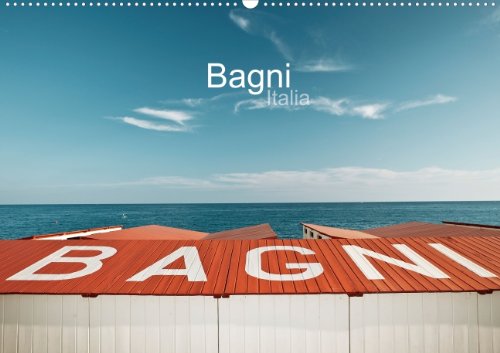 Bagni (Posterbuch DIN A4 quer): Foto-Kollektion italienischer Strandbäder (Posterbuch, 14 Seiten) (CALVENDO Orte) Fox, Andy Travel Guides
