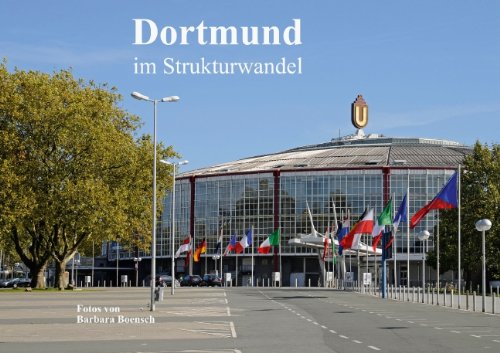 Dortmund im Strukturwandel (Posterbuch DIN A2 quer): Dortmund - nicht nur Kohle, Stahl und Bier (Posterbuch, 14 Seiten) Leisure, Home & Garden