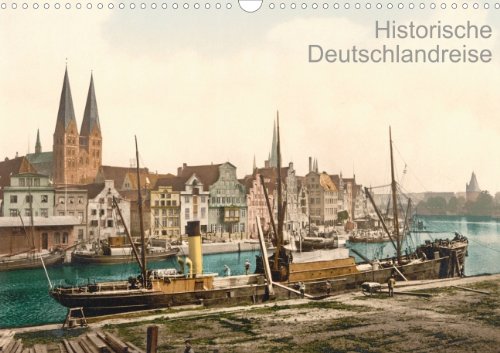 Historische Deutschlandreise  (Posterbuch DIN A4 quer) Photography