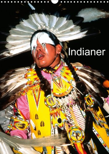 Indianer (Posterbuch DIN A4 hoch): Indian Powwow in Montana - USA (Posterbuch, 14 Seiten) (CALVENDO Orte) Travel Guides