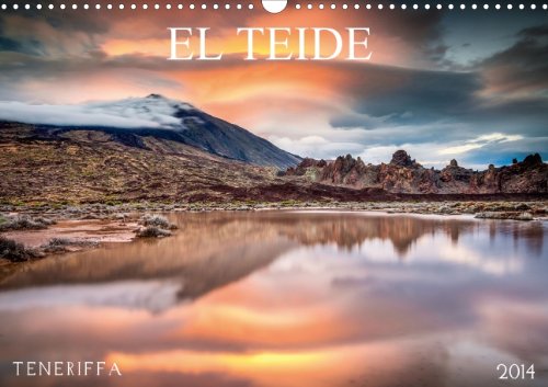 El Teide, Teneriffa (Wandkalender 2014 DIN A3 quer): Der Majestätische Teide Vulkan in seiner vollen Pracht (Monatskalender, 14 Seiten) Photography