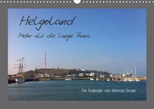 Helgoland (Wandkalender 2014 DIN A4 quer): Helgoland ist mehr als die "Lange Anna" (Monatskalender, 14 Seiten) Leisure, Home & Garden