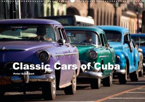 Classic Cars of Cuba (Wandkalender 2014 DIN A2 quer): 13 klassische amerikanische Oldtimer aus Kuba (Monatskalender, 14 Seiten) Leisure, Home & Garden