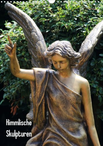 Himmlische Skulpturen (Posterbuch DIN A3 hoch): 12 Friedhofsskulpturen Posterbuch, 14 Seiten (CALVENDO Glaube) Daus, Christine Death & Mourning