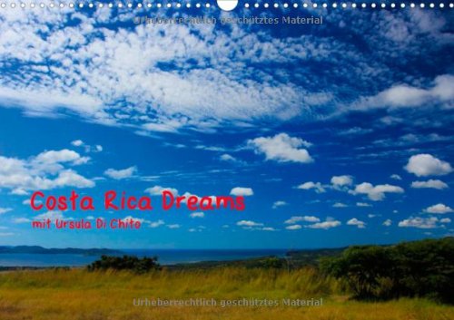 Costa Rica Dreams (Wandkalender immerwährend DIN A3 quer): Eine Reise durch Costa Rica Monatskalender, 14 Seiten Calendars
