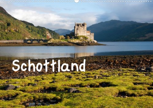 Schottland (Posterbuch DIN A2 quer): Das rauhe Land im Norden von Großbritannien. Posterbuch, 14 Seiten (CALVENDO Orte) Scholz, Frauke Travel Guides