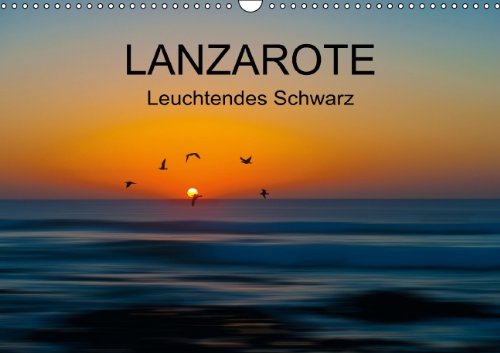 Lanzarote - Leuchtendes Schwarz (Wandkalender 2014 DIN A3 quer): Blaue Stunde in schwarzer Lava (Monatskalender, 14 Seiten) Leisure, Home & Garden