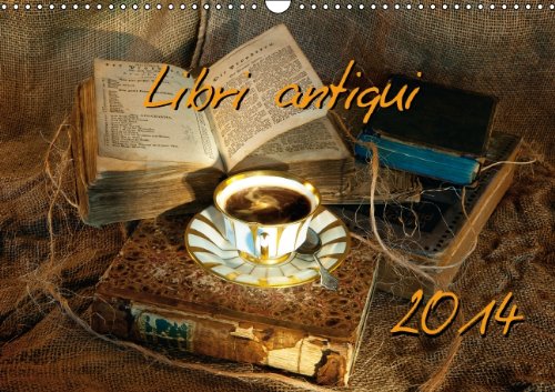 Libri antiqui (Wandkalender 2014 DIN A3 quer): Faszination Buch (Monatskalender, 14 Seiten) Film, Art & Culture