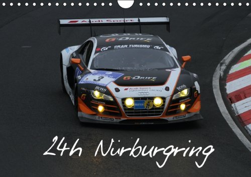 24h Nürburgring (Wandkalender 2014 DIN A4 quer): Kalender mit Fotos vom 24h Rennen auf dem Nürburgring 2013. (Monatskalender, 14 Seiten) book