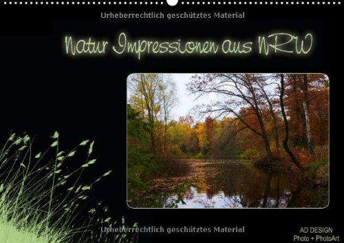 Natur Impressionen aus NRW (Wandkalender 2014 DIN A2 quer): Ein Naturkalender zum relaxen für das ganze Jahr... (Monatskalender, 14 Seiten) Calendars