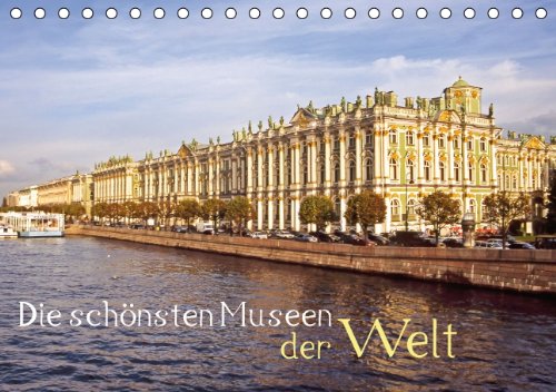 Die schönsten Museen der Welt (Tischkalender 2014 DIN A5 quer): Tempel der Kunst (Tischkalender, 14 Seiten) Architecture