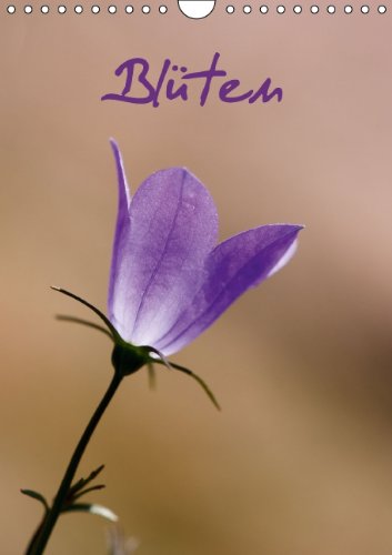 Blüten (Wandkalender 2014 DIN A4 hoch): Mit wunderschönen Blüten durch das Jahr (Monatskalender, 14 Seiten) Natural Sciences
