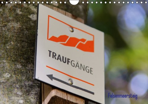 Felsenmeersteig bei Albstadt/Burgfelden (Wandkalender 2014 DIN A4 quer): Premiumwanderweg Traufgang (Monatskalender, 14 Seiten) Photography