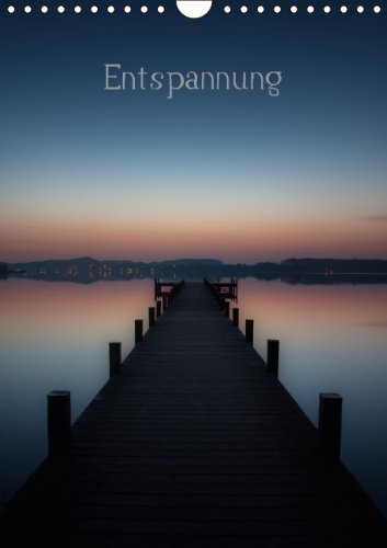 Entspannen (Wandkalender 2014 DIN A4 hoch): beruhigende Bilder (Monatskalender, 14 Seiten) Leisure, Home & Garden