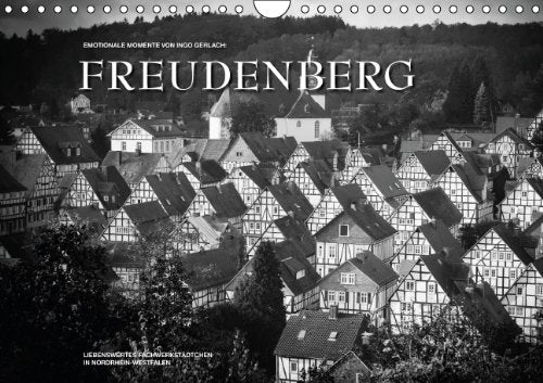 Emotionale Momente: Freudenberg (Wandkalender 2014 DIN A4 quer): Der renommierte Fotograf Ingo Gerlach präsentiert das Fachwerkstädtchen Freudenberg ... (Monatskalender, 14 Seiten) Leisure, Home & Garden
