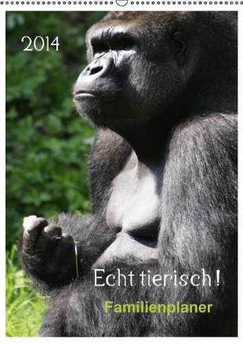 Echt tierisch ! 2014 Familienplaner (Wandkalender 2014 DIN A2 hoch): Die Vielfalt der Arten bietet viele schöne Motive. (Monatskalender, 14 Seiten) Natural Sciences