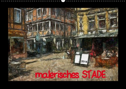 malerisches STADE (Wandkalender 2014 DIN A2 quer): Altstadtgassen der Hansestadt Stade auf 13 Kalendermotiven (Monatskalender, 14 Seiten) Arts & Music