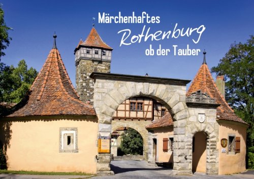 Märchenhaftes Rothenburg ob der Tauber (Posterbuch DIN A3 quer): Idylle pur (Posterbuch, 14 Seiten) Leisure, Home & Garden