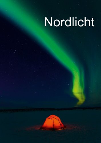 Nordlicht (Posterbuch DIN A3 hoch) Garden & Plants