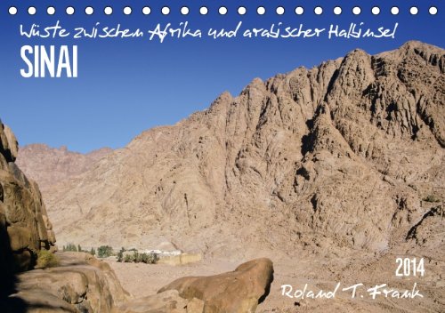 Sinai-Wüste (Tischkalender 2014 DIN A5 quer): Der Sinai, Fels- und Sandwüste mit abwechslungsreicher atemberaubender Landschaft. (Tischkalender, 14 Seiten) Leisure, Home & Garden
