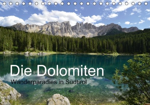 Die Dolomiten - Wanderparadies in Südtirol (Tischkalender 2014 DIN A5 quer): Die Dolomiten - einzigartig schöne Bergwelt, erlebnisreich und entspannend. (Tischkalender, 14 Seiten) Leisure, Home & Garden